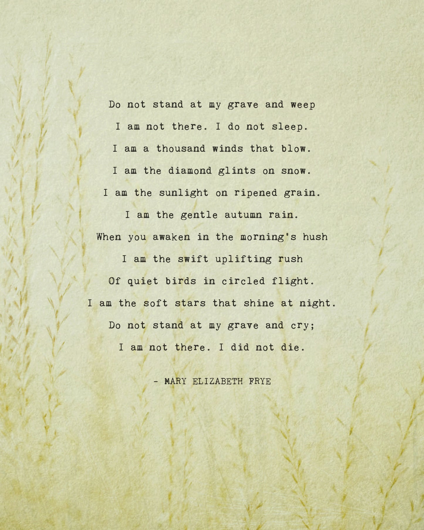 Do not stand at my grave and weep saying by Mary Frye