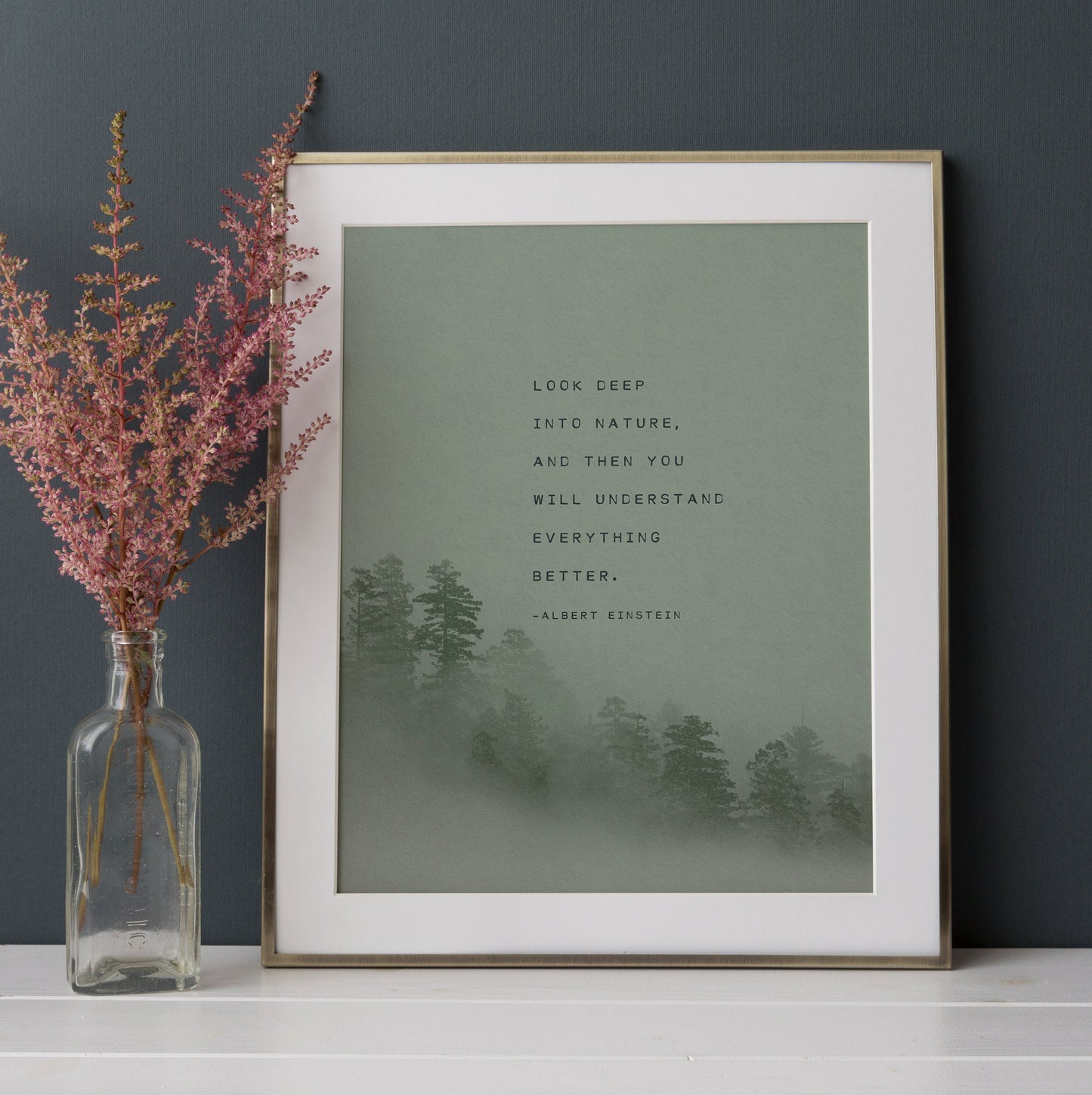 Albert Einstein nature quote print "Look deep into nature, and then you will understand everything better". Art for men.