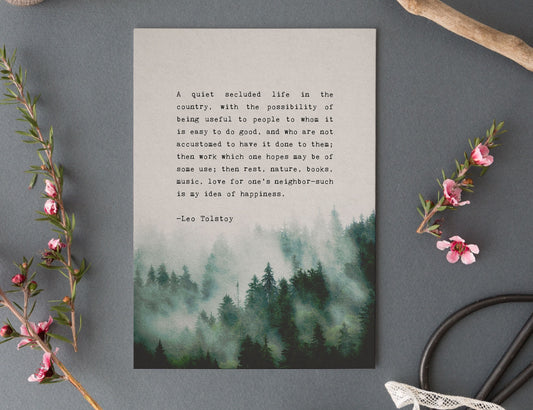 Leo Tolstoy quote. A quiet secluded life in the country...Illustrated on gray paper with pine trees