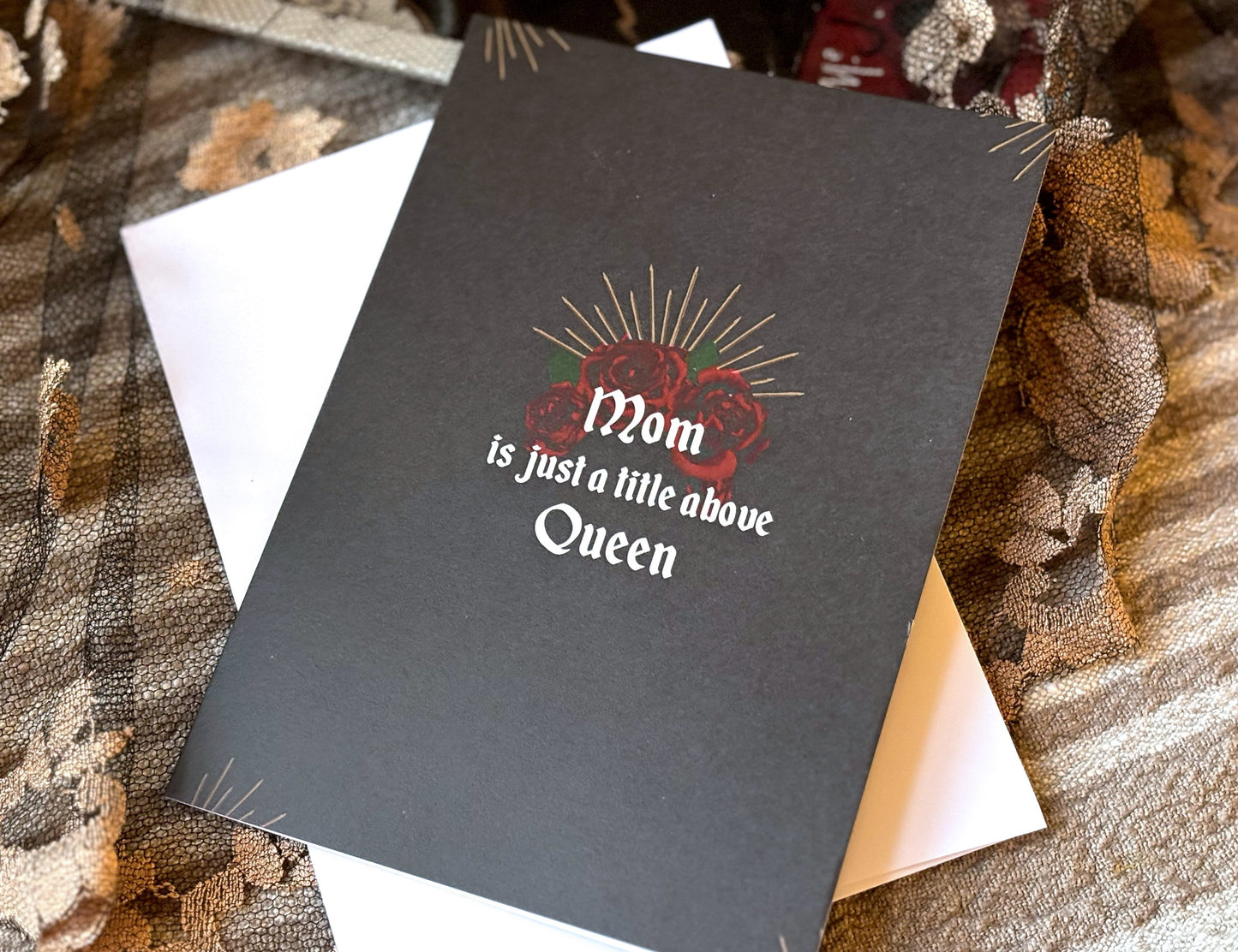 Goth Mother's Day Card "Mom is just a title above Queen" greeting card