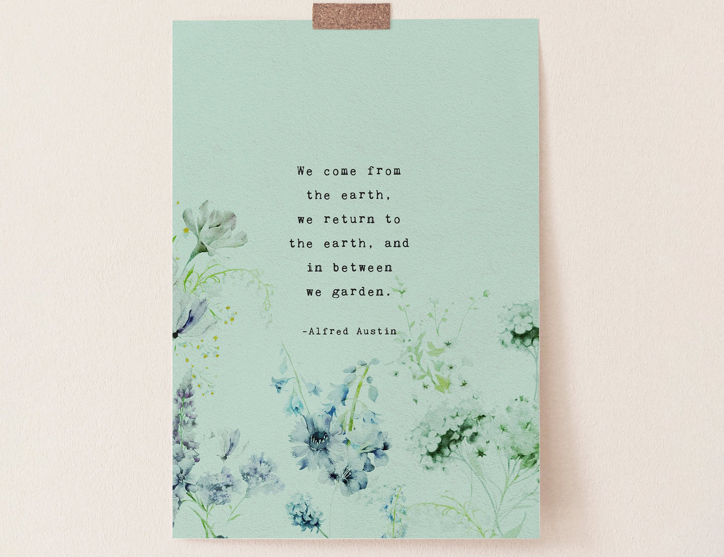 Gardening quote art "we come from the earth...and in between we garden" cottagecore art