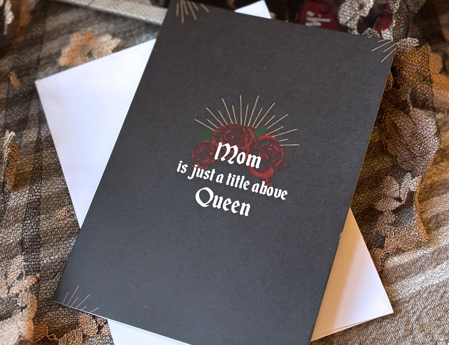 Goth Mother's Day Card "Mom is just a title above Queen" greeting card